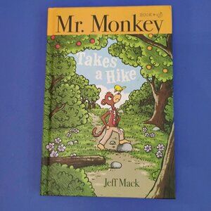 Mr Monkey Takes a Hike Jeff Mack